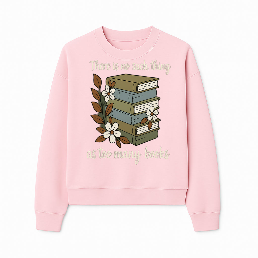 Book Lover Wall Art Print - 'No Such Thing as Too Many Books' - Vintage Stack of Books with Flowers Decor - Sweatshirt 1758388419233.jpg