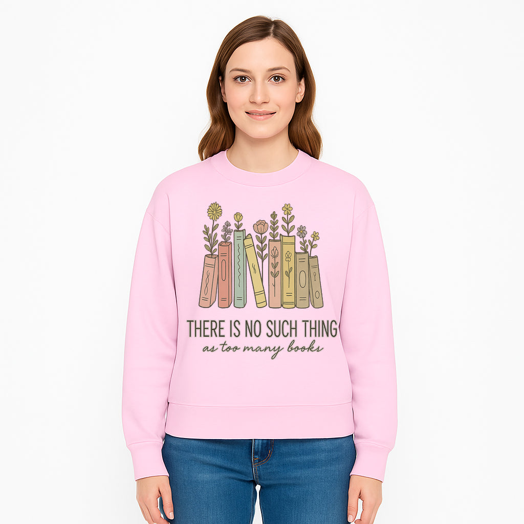 Books and Flowers Wall Art Print - 'There Is No Such Thing as Too Many Books' Quote Home Decor for Book Lovers - Sweatshirt 1758388419642.jpg