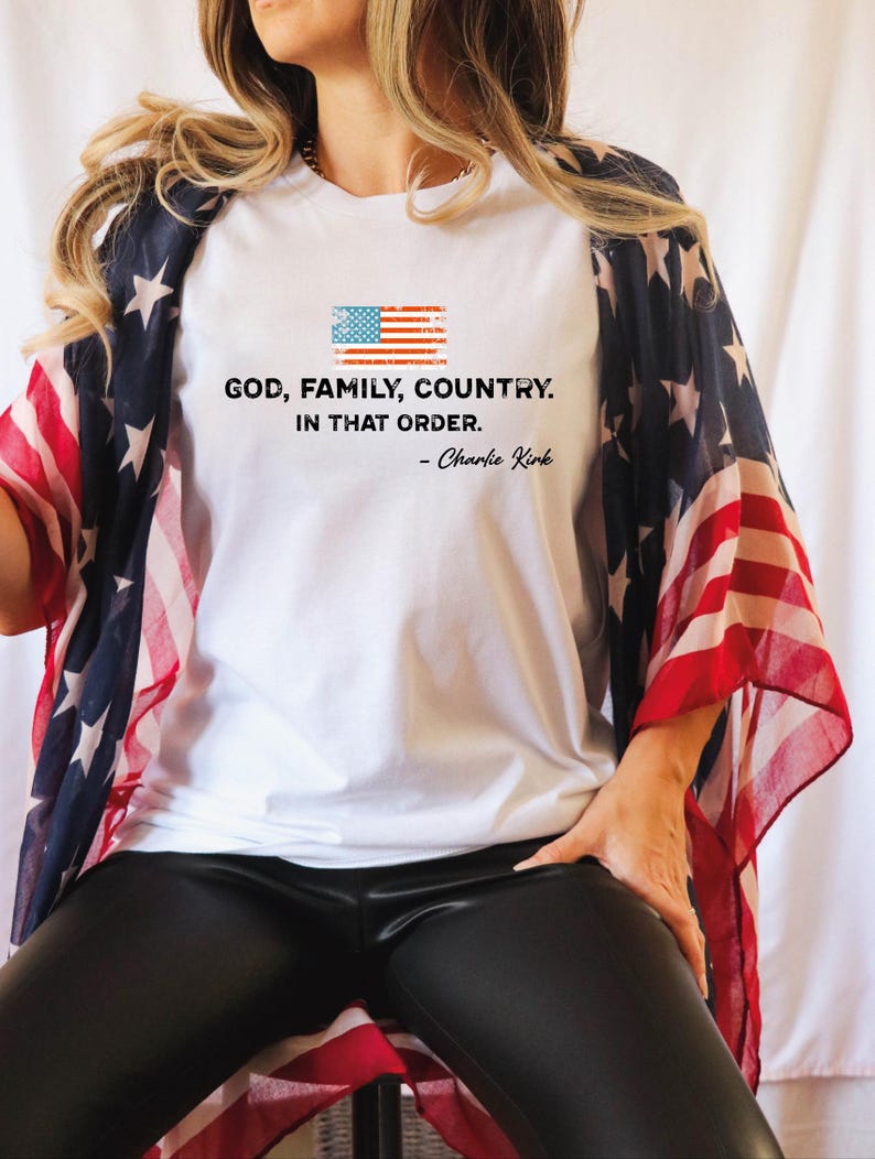 God Family Country In That Order Unisex Shirt Patriotic Design Shirt Charlie Kirk Red White Blue 1758525455793.jpg
