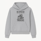 60th Birthday Truck Lover Shirt - Still Plays with Trucks - Vintage Humor Gift for Men - Hoodie 1758556394843.jpg