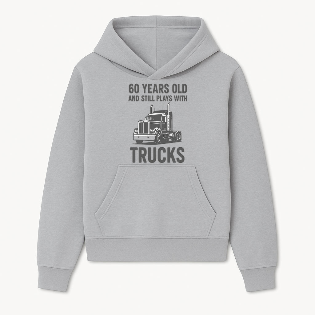 60th Birthday Truck Lover Shirt - Still Plays with Trucks - Vintage Humor Gift for Men - Hoodie 1758556394843.jpg