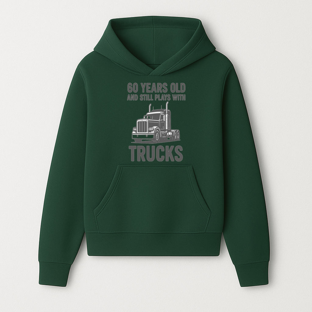 60th Birthday Truck Lover Shirt - Still Plays with Trucks - Vintage Humor Gift for Men - Hoodie 1758556395263.jpg