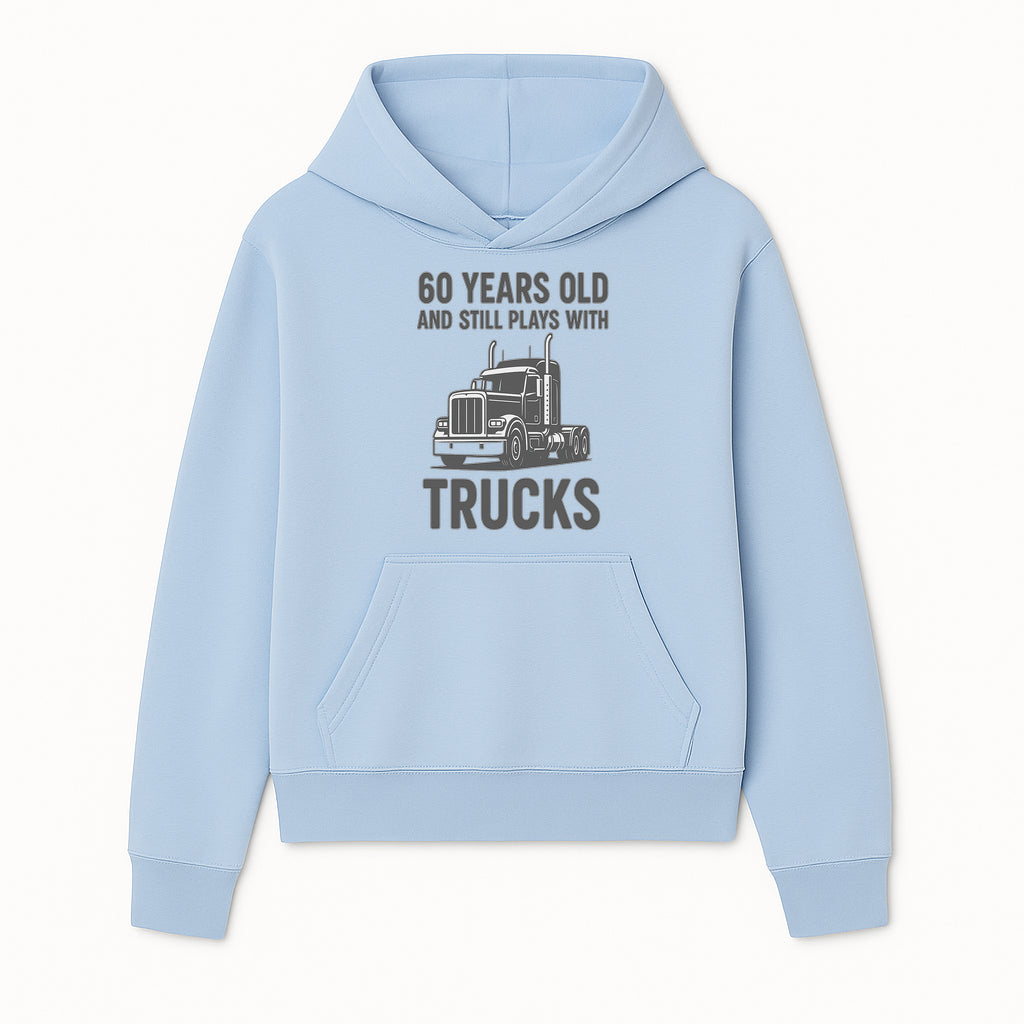 60th Birthday Truck Lover Shirt - Still Plays with Trucks - Vintage Humor Gift for Men - Hoodie 1758556395535.jpg