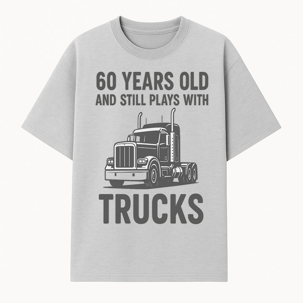 60th Birthday Truck Lover Shirt - Still Plays with Trucks - Vintage Humor Gift for Men - T-shirt 1758556397709.jpg