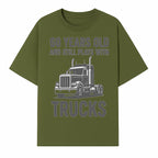 60th Birthday Truck Lover Shirt - Still Plays with Trucks - Vintage Humor Gift for Men - T-shirt 1758556398072.jpg