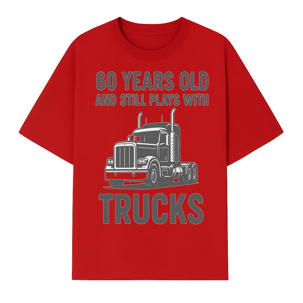 60th Birthday Truck Lover Shirt - Still Plays with Trucks - Vintage Humor Gift for Men - T-shirt 1758556398861.jpg