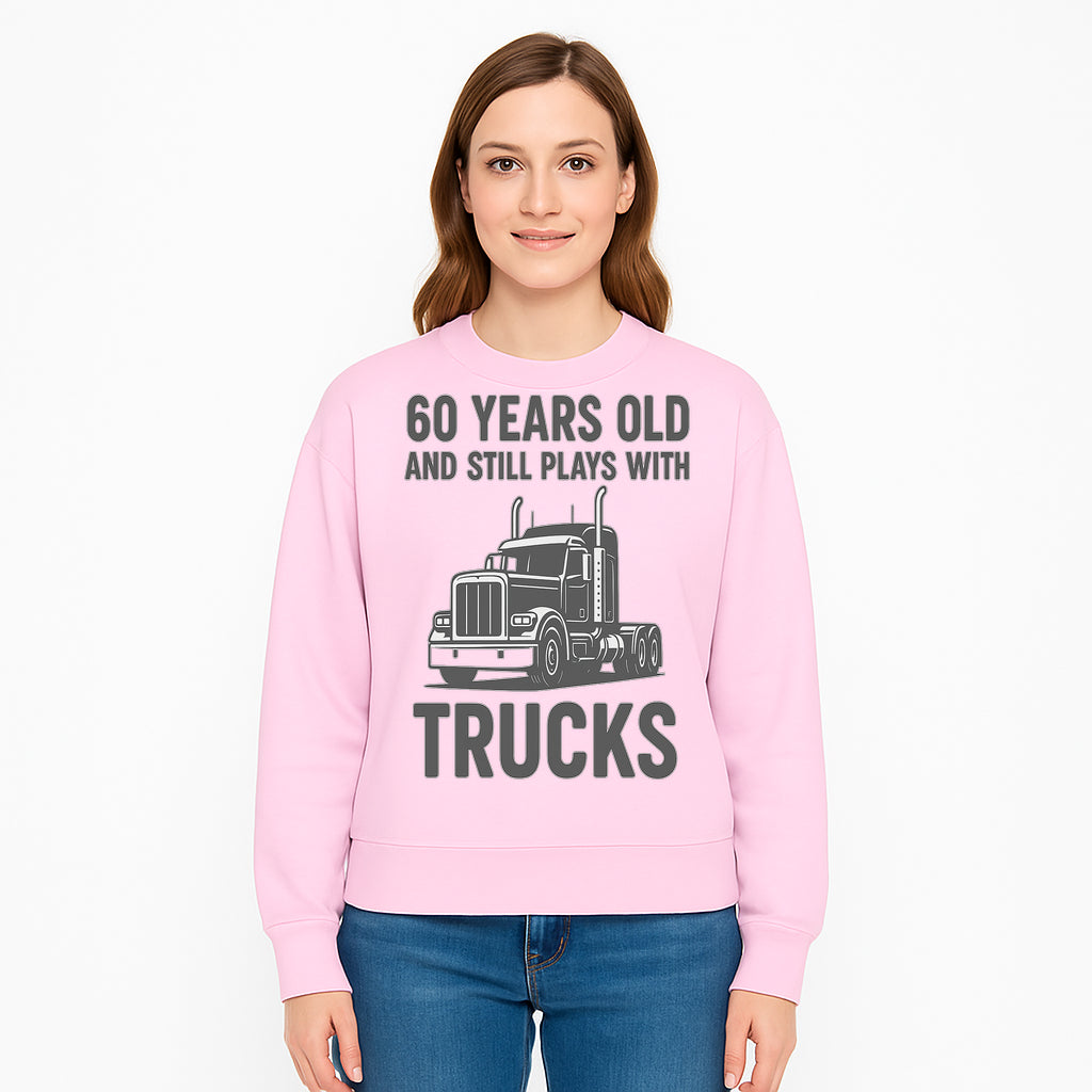 60th Birthday Truck Lover Shirt - Still Plays with Trucks - Vintage Humor Gift for Men - Sweatshirt 1758556403210.jpg
