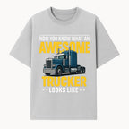 Awesome Trucker Graphic Tee | Perfect Gift for Truck Drivers | Fun Trucking Apparel | Bold Statement Shirt for Truck Lovers - T-shirt 1758556416312.jpg