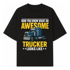 Awesome Trucker Graphic Tee | Perfect Gift for Truck Drivers | Fun Trucking Apparel | Bold Statement Shirt for Truck Lovers - T-shirt 1758556416405.jpg