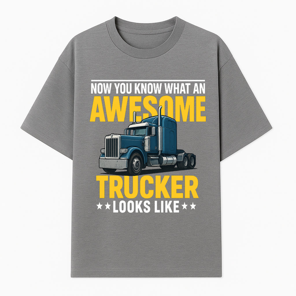 Awesome Trucker Graphic Tee | Perfect Gift for Truck Drivers | Fun Trucking Apparel | Bold Statement Shirt for Truck Lovers - T-shirt 1758556416786.jpg