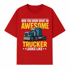 Awesome Trucker Graphic Tee | Perfect Gift for Truck Drivers | Fun Trucking Apparel | Bold Statement Shirt for Truck Lovers - T-shirt 1758556417428.jpg