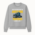 Awesome Trucker Graphic Tee | Perfect Gift for Truck Drivers | Fun Trucking Apparel | Bold Statement Shirt for Truck Lovers - Sweatshirt 1758556419085.jpg