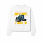Awesome Trucker Graphic Tee | Perfect Gift for Truck Drivers | Fun Trucking Apparel | Bold Statement Shirt for Truck Lovers - Sweatshirt 1758556420504.jpg