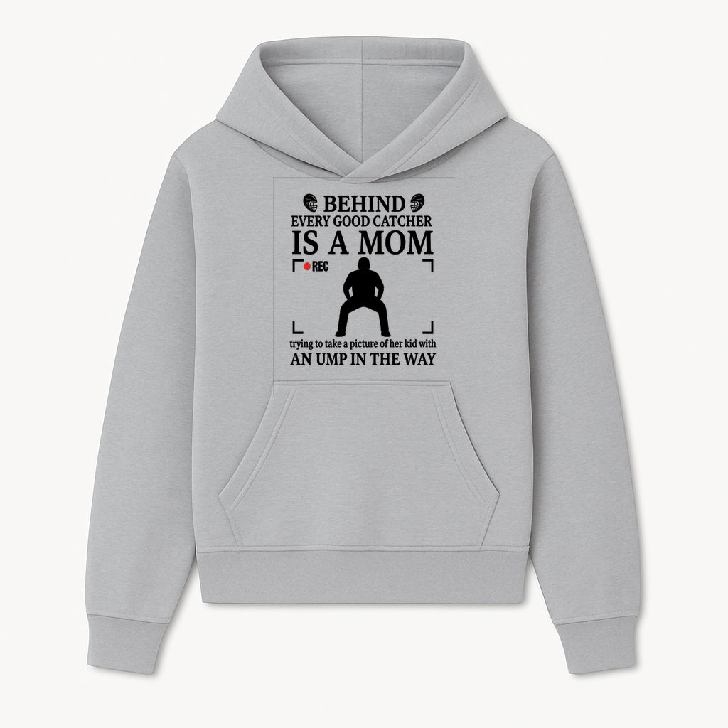Behind Every Good Catcher Is A Mom - Humorous Sports Mom Shirt, Perfect for Catcher Moms, Softball/ Baseball Gifts - Hoodie 1758558737610.jpg