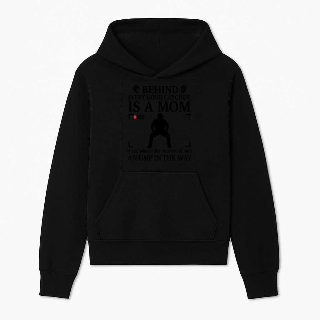 Behind Every Good Catcher Is A Mom - Humorous Sports Mom Shirt, Perfect for Catcher Moms, Softball/ Baseball Gifts - Hoodie 1758558737713.jpg
