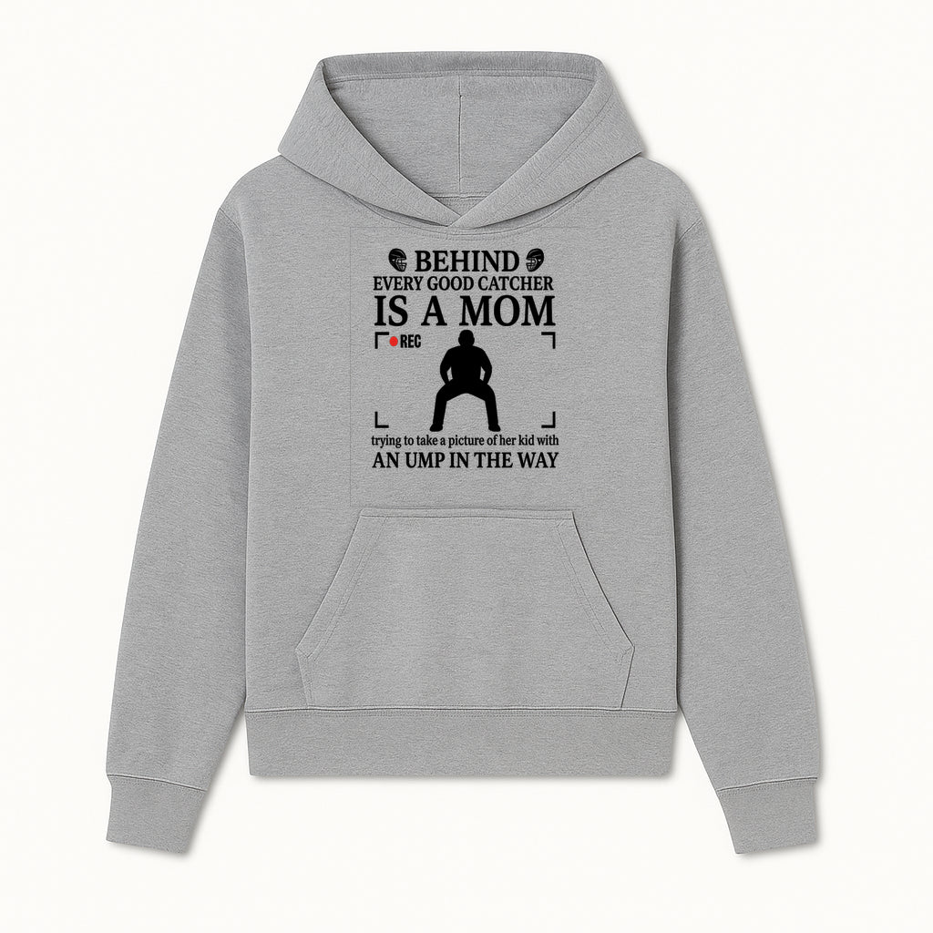 Behind Every Good Catcher Is A Mom - Humorous Sports Mom Shirt, Perfect for Catcher Moms, Softball/ Baseball Gifts - Hoodie 1758558738117.jpg