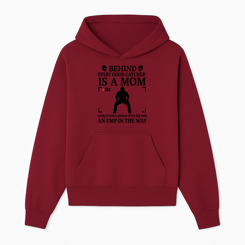 Behind Every Good Catcher Is A Mom - Humorous Sports Mom Shirt, Perfect for Catcher Moms, Softball/ Baseball Gifts - Hoodie 1758558738605.jpg