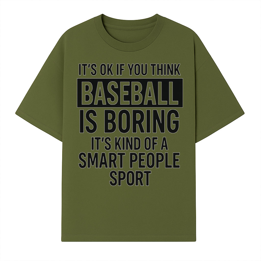 Baseball is Boring? Smart People Sport Quote Poster | Unique Wall Art for Baseball Fans | Humorous Sports Decor - T-shirt 1758558747901.jpg