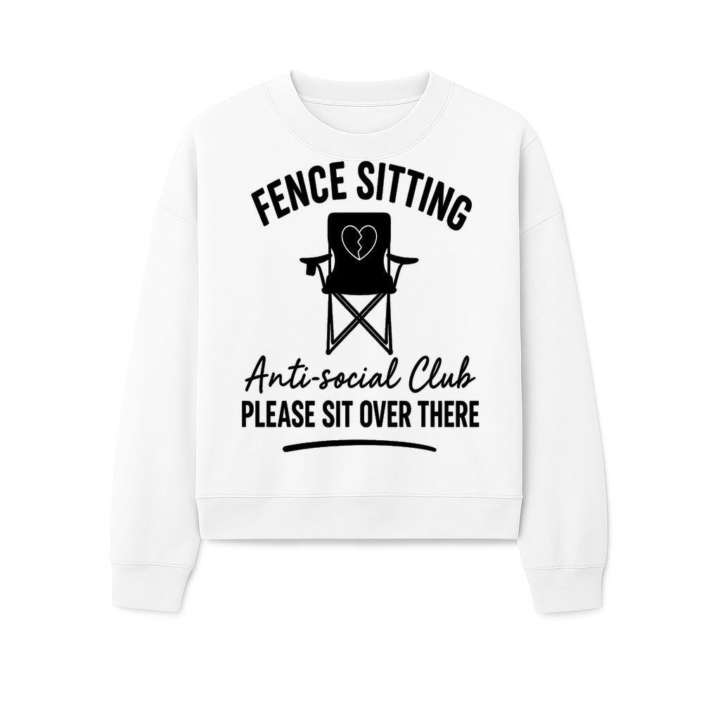 Anti-Social Club Fence Sitting Chair Art Print - Humor Home Decor for Introverts - Please Sit Over There - Sweatshirt 1758558763134.jpg