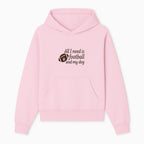 All I Need is Football and My Dog Wall Art - Perfect Gift for Dog Lovers and Football Fans - Hoodie 1758559960217.jpg