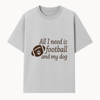 All I Need is Football and My Dog Wall Art - Perfect Gift for Dog Lovers and Football Fans - T-shirt 1758559962290.jpg