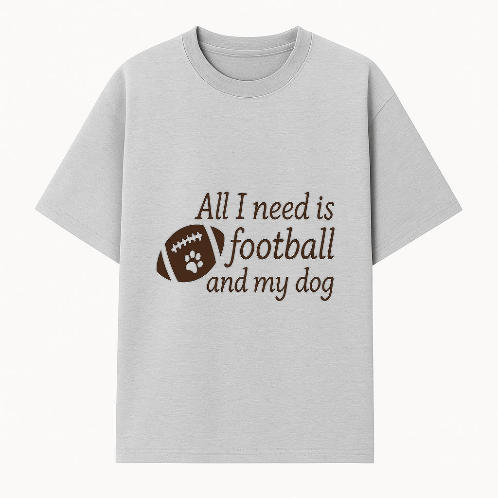 All I Need is Football and My Dog Wall Art - Perfect Gift for Dog Lovers and Football Fans - T-shirt 1758559962290.jpg