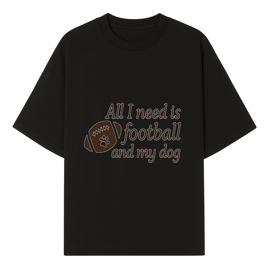 All I Need is Football and My Dog Wall Art - Perfect Gift for Dog Lovers and Football Fans - T-shirt 1758559962379.jpg