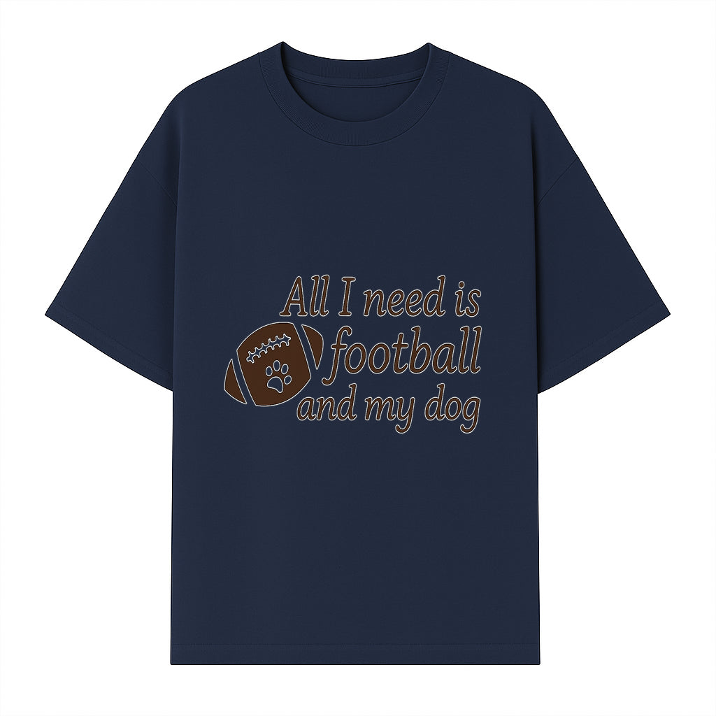 All I Need is Football and My Dog Wall Art - Perfect Gift for Dog Lovers and Football Fans - T-shirt 1758559963202.jpg