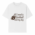 All I Need is Football and My Dog Wall Art - Perfect Gift for Dog Lovers and Football Fans - T-shirt 1758559963569.jpg
