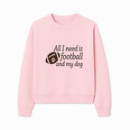 All I Need is Football and My Dog Wall Art - Perfect Gift for Dog Lovers and Football Fans - Sweatshirt 1758559965700.jpg