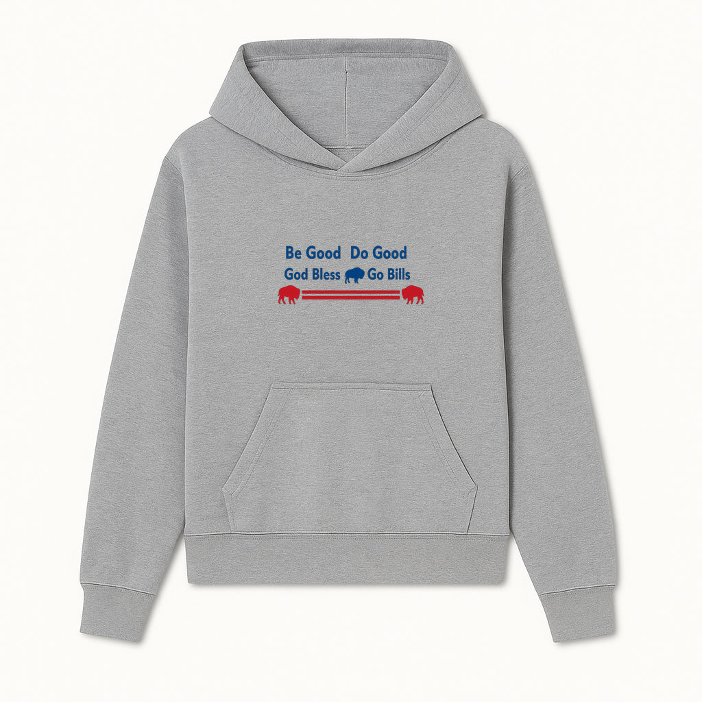 Buffalo Bills Motivational Wall Art - Be Good Do Good God Bless Go Bills - Sports Fan Home Decor, Team Spirit Sign - Hoodie 1758559965735.jpg