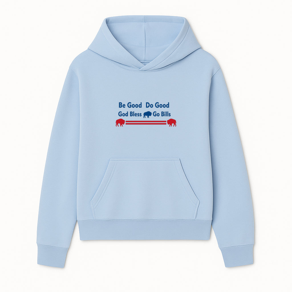 Buffalo Bills Motivational Wall Art - Be Good Do Good God Bless Go Bills - Sports Fan Home Decor, Team Spirit Sign - Hoodie 1758559965851.jpg