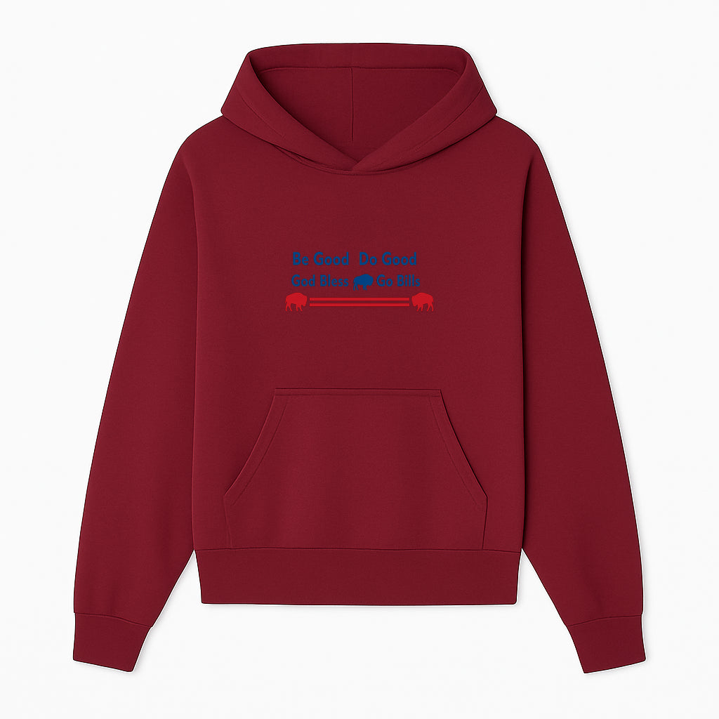 Buffalo Bills Motivational Wall Art - Be Good Do Good God Bless Go Bills - Sports Fan Home Decor, Team Spirit Sign - Hoodie 1758559966132.jpg