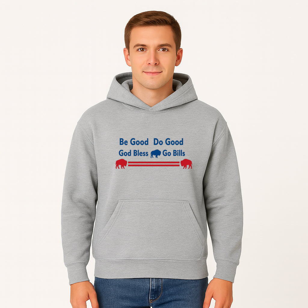 Buffalo Bills Motivational Wall Art - Be Good Do Good God Bless Go Bills - Sports Fan Home Decor, Team Spirit Sign - Hoodie 1758559967793.jpg