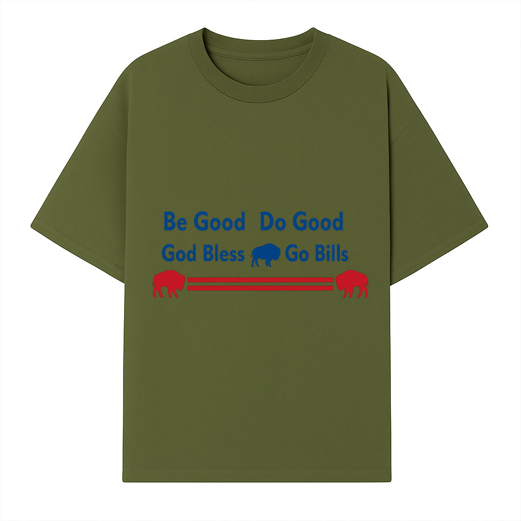 Buffalo Bills Motivational Wall Art - Be Good Do Good God Bless Go Bills - Sports Fan Home Decor, Team Spirit Sign - T-shirt 1758559968501.jpg