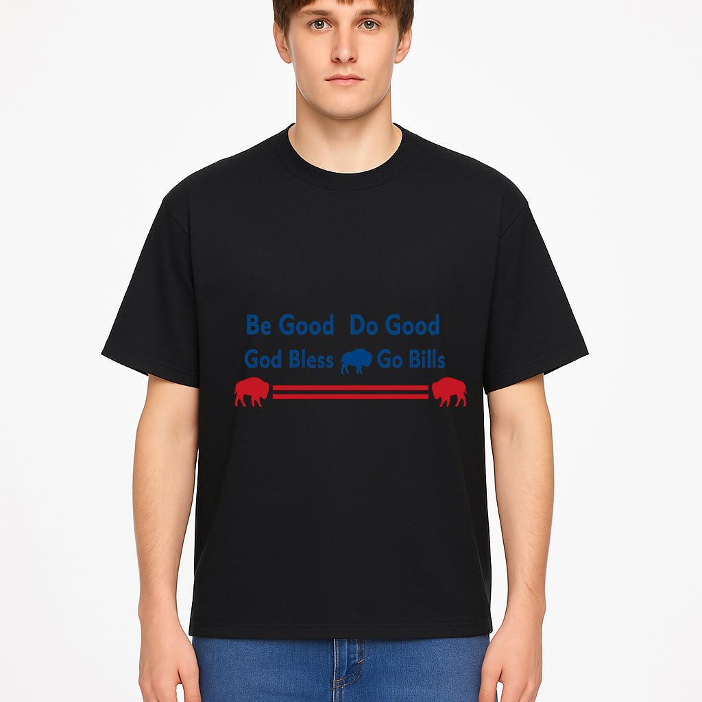 Buffalo Bills Motivational Wall Art - Be Good Do Good God Bless Go Bills - Sports Fan Home Decor, Team Spirit Sign - T-shirt 1758559970656.jpg