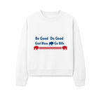 Buffalo Bills Motivational Wall Art - Be Good Do Good God Bless Go Bills - Sports Fan Home Decor, Team Spirit Sign - Sweatshirt 1758559972367.jpg