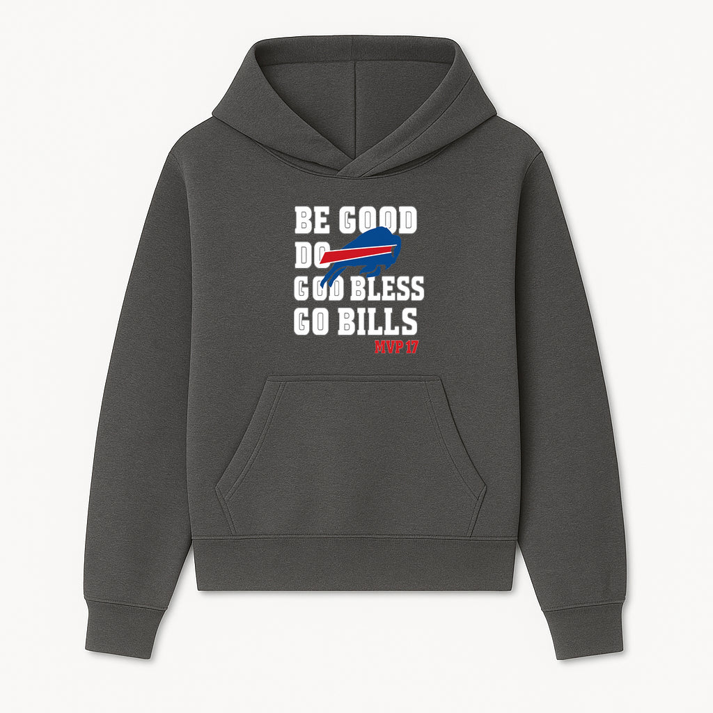 Buffalo Bills MVP 17 Shirt | Be Good, Do Good, God Bless | Football Fan Apparel | Team Spirit Clothing - Hoodie 1758559978018.jpg