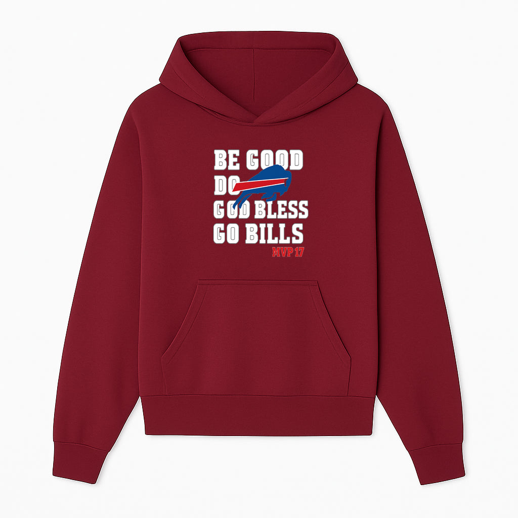 Buffalo Bills MVP 17 Shirt | Be Good, Do Good, God Bless | Football Fan Apparel | Team Spirit Clothing - Hoodie 1758559978798.jpg