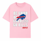 Buffalo Bills MVP 17 Shirt | Be Good, Do Good, God Bless | Football Fan Apparel | Team Spirit Clothing - T-shirt 1758559981577.jpg