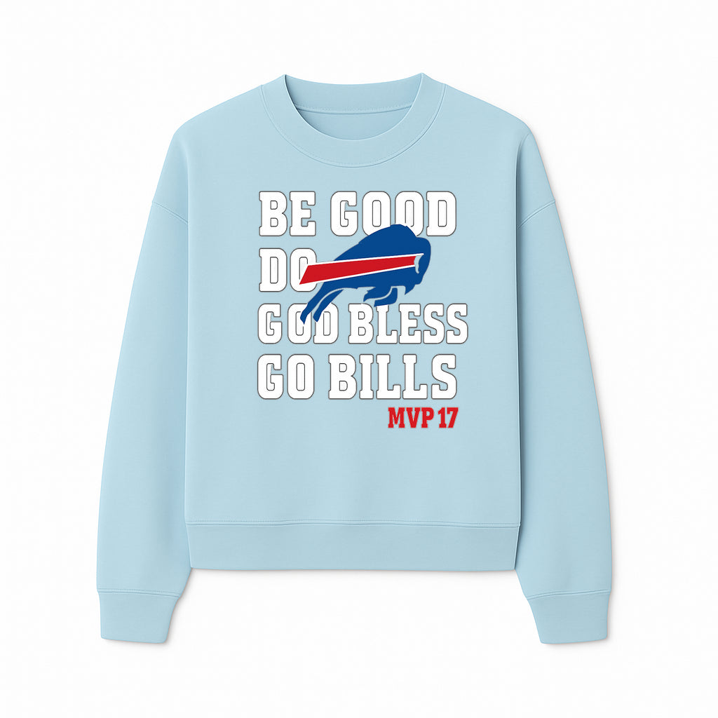 Buffalo Bills MVP 17 Shirt | Be Good, Do Good, God Bless | Football Fan Apparel | Team Spirit Clothing - Sweatshirt 1758559984231.jpg