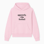 Apparently, I Like Football - Funny Sports Tee for Football Fans, Casual Wear, Perfect Gift for Sports Lovers - Hoodie 1758559986342.jpg