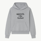 Apparently, I Like Football - Funny Sports Tee for Football Fans, Casual Wear, Perfect Gift for Sports Lovers - Hoodie 1758559986892.jpg