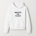 Apparently, I Like Football - Funny Sports Tee for Football Fans, Casual Wear, Perfect Gift for Sports Lovers - Hoodie 1758559987038.jpg