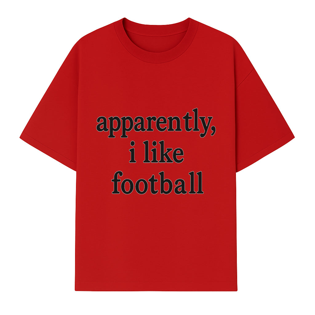 Apparently, I Like Football - Funny Sports Tee for Football Fans, Casual Wear, Perfect Gift for Sports Lovers - T-shirt 1758559989802.jpg