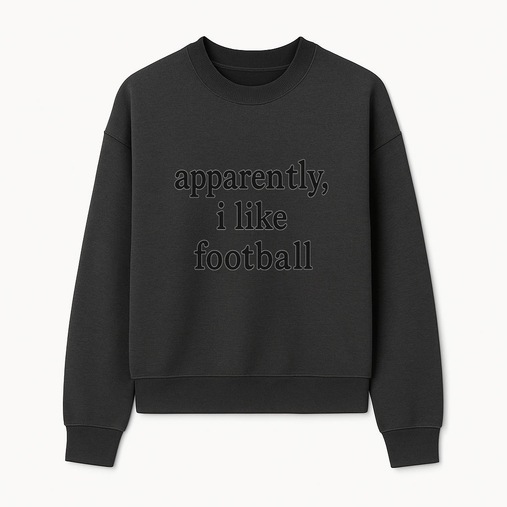 Apparently, I Like Football - Funny Sports Tee for Football Fans, Casual Wear, Perfect Gift for Sports Lovers - Sweatshirt 1758559991774.jpg