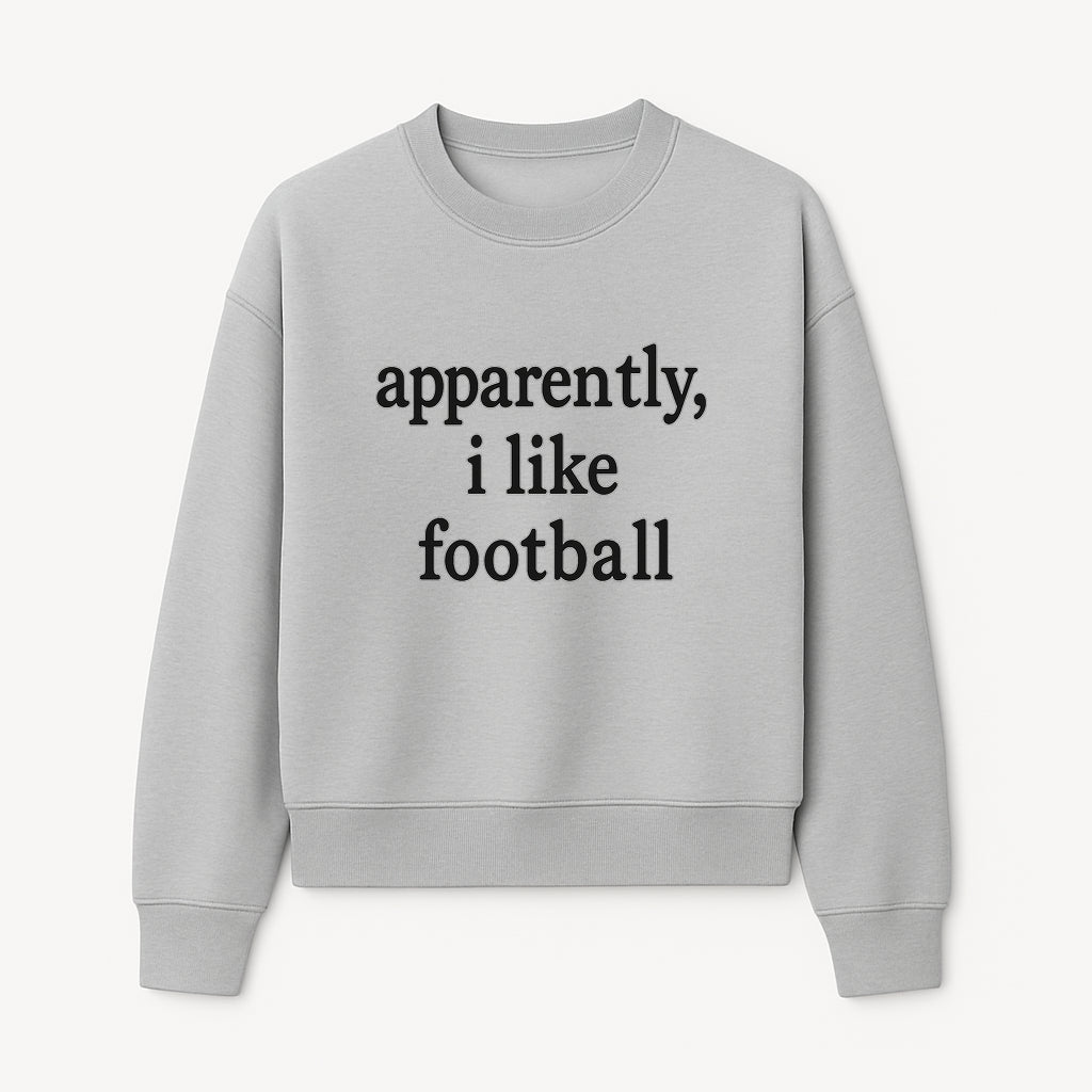 Apparently, I Like Football - Funny Sports Tee for Football Fans, Casual Wear, Perfect Gift for Sports Lovers - Sweatshirt 1758559992050.jpg
