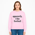 Apparently, I Like Football - Funny Sports Tee for Football Fans, Casual Wear, Perfect Gift for Sports Lovers - Sweatshirt 1758559994399.jpg