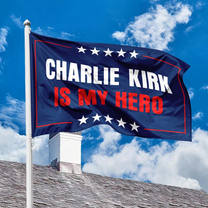 Charlie Kirk Is My Hero House Flag Justice For Charlie Kirk House Flag Charlie Kirk Freedom Flag A True Patriot Charlie Kirk Flag 1758601001815.jpg