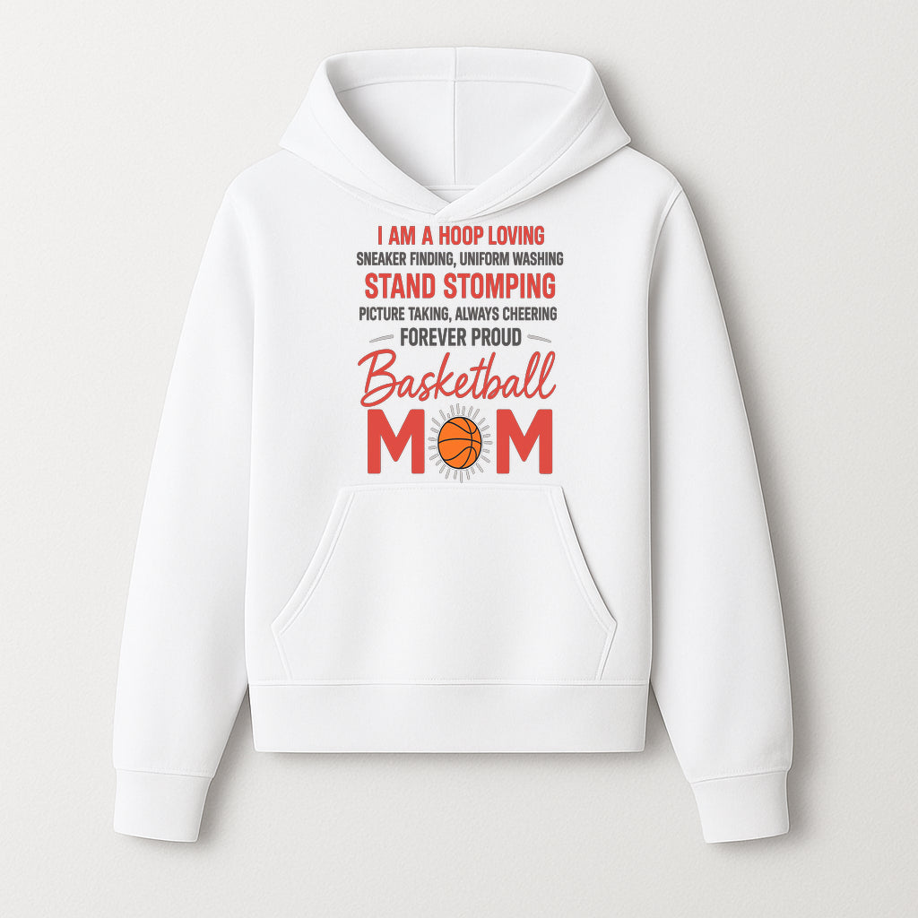 Basketball Mom T-Shirt - Proud Hoop Lover, Sneaker Finding, Cheering, and Picture Taking Design for Basketball Moms - Hoodie 1758681892907.jpg